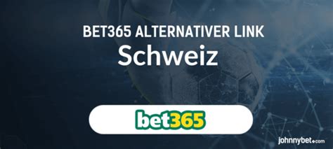 bet365alternativnilink|bet365 alternative link schweiz.